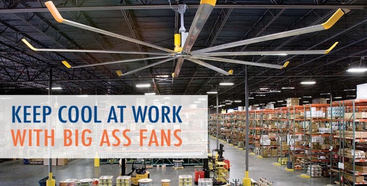 Keep Cool at Work with Big Ass Fans